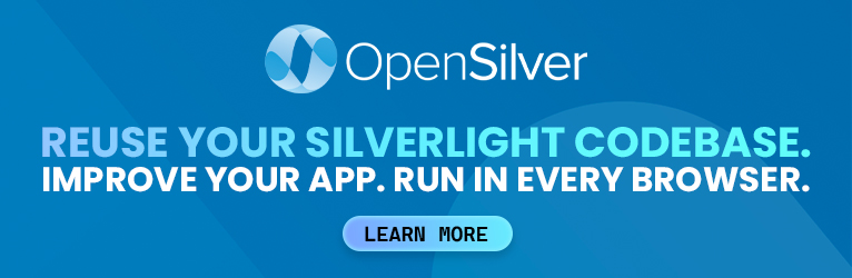 OpenSilver (Silverlight Replacement). Reuse your Silverlight codebase, improve your app, run in every browser.